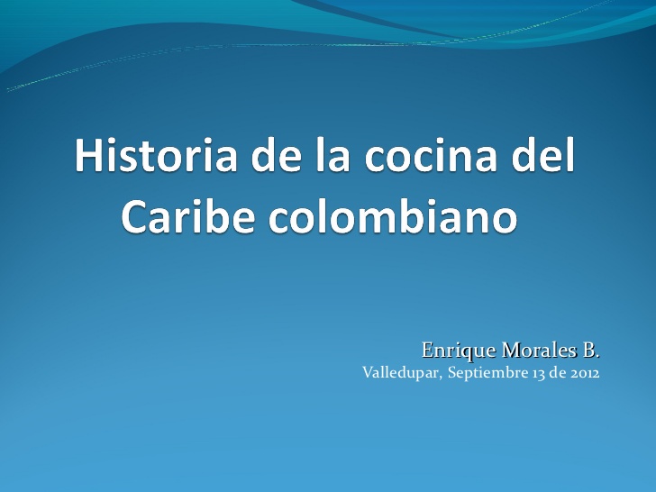 historia de la gastronomia colombiana